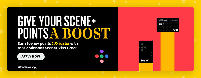 Give your Scene+ points a boost with the Scotiabank Scene+ Visa Card