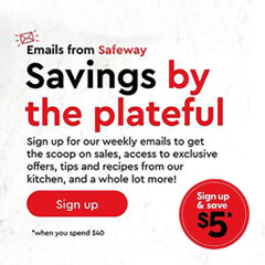 Text reading "Emails from Safeway - Saving by the Plateful". Click on Sign-up to Save $5 when you spend $40."