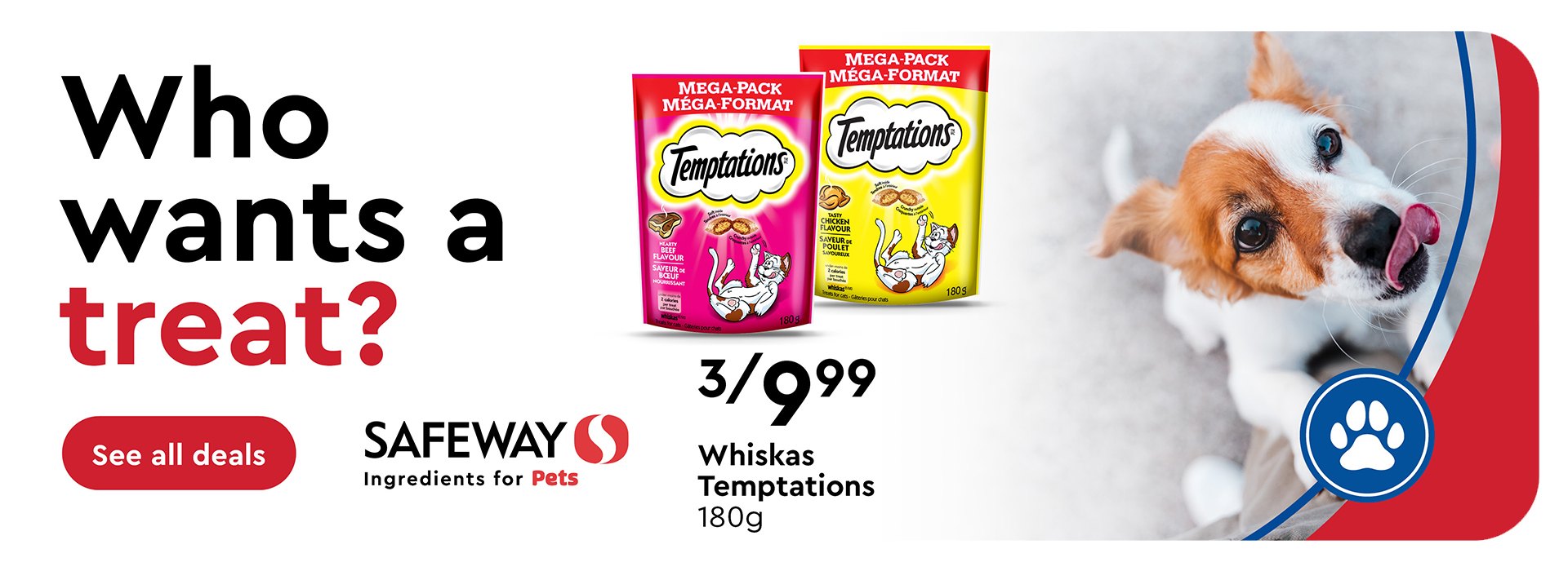 Text Reading 'Who wants a treat? Buy 3 Whiskas Temptations (180g) for just $9.99. Click on the 'See all deals' button for more information.'