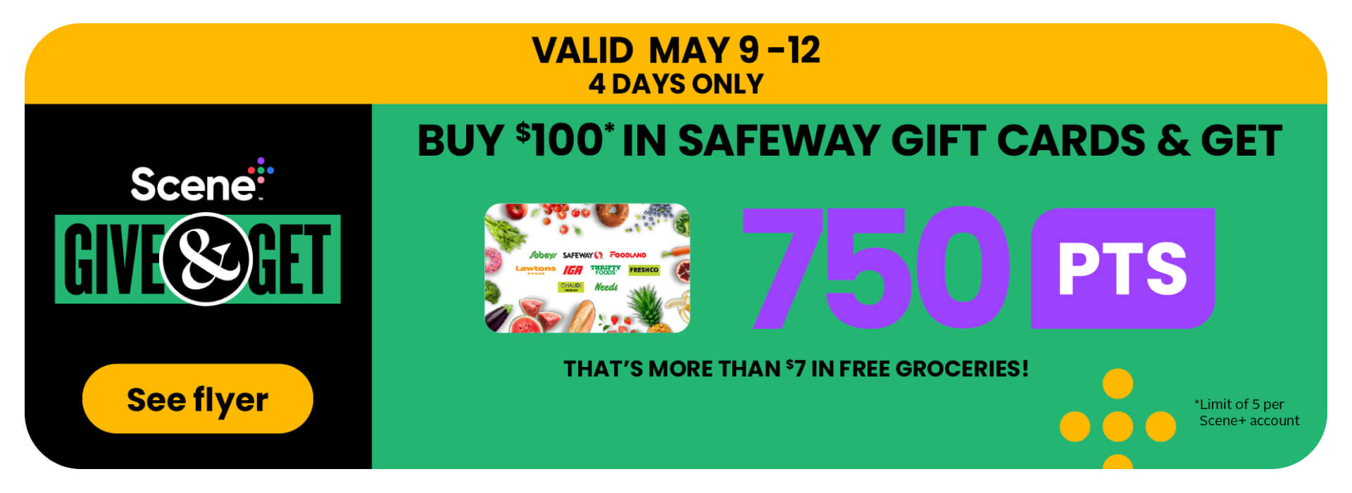 Spend & Get! 4 Days Only! Spend $100 get 750 PTS. See flyer for more details
